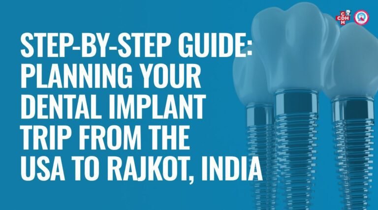 Dental Tourism in India Rajkot Dental Implant Trip Guide