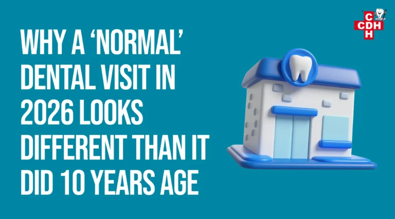 Why a normal dental visit in 2026 looks different than it did 10 years ago at City Dental Hospital